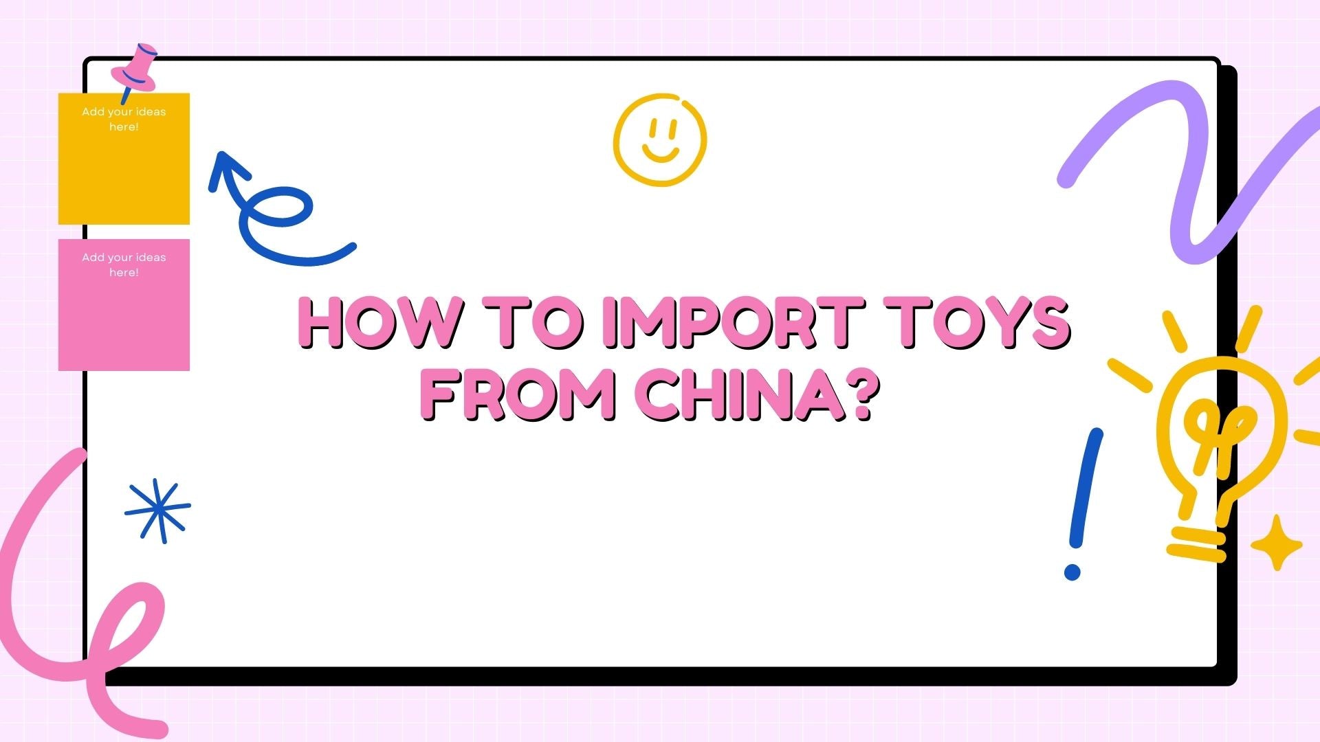 How to Import Toys from China?