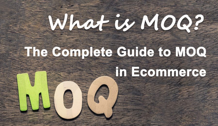 What’s MOQ Meaning in Business?
