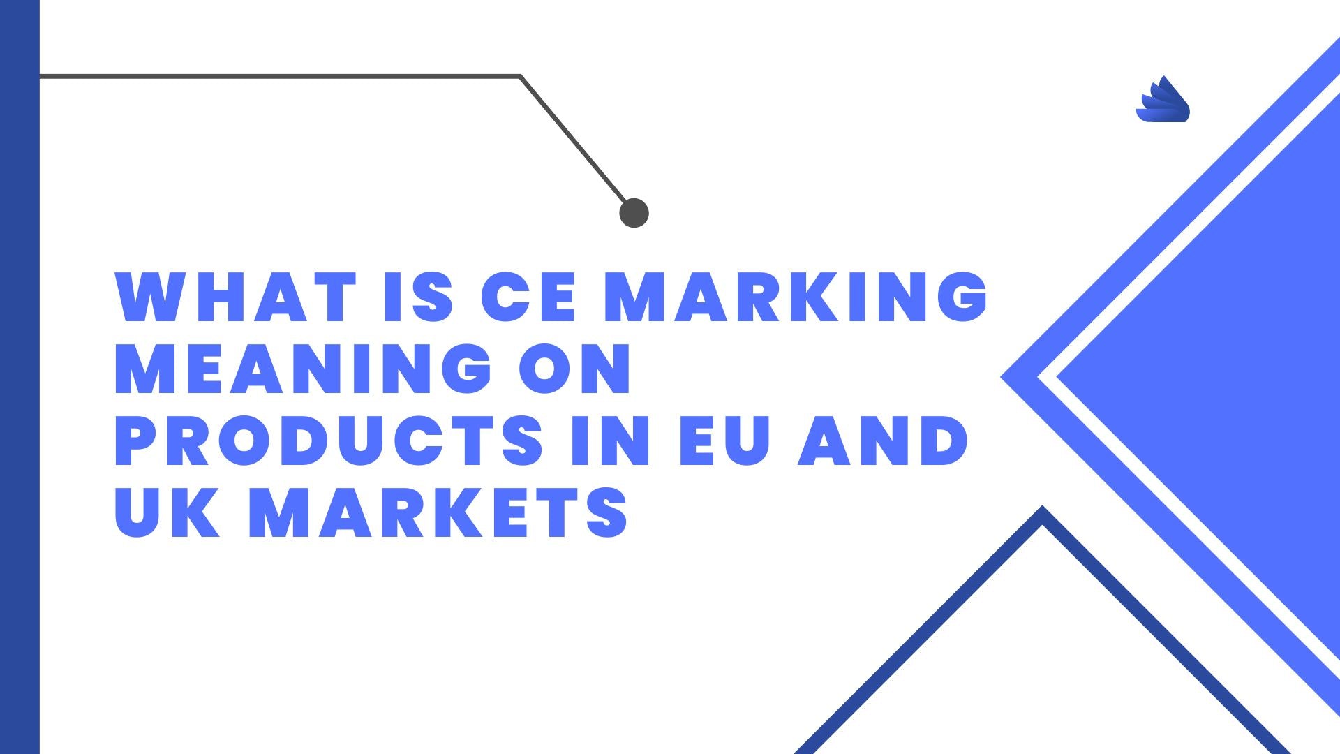 What is CE Marking Meaning on Products in EU and UK Markets？